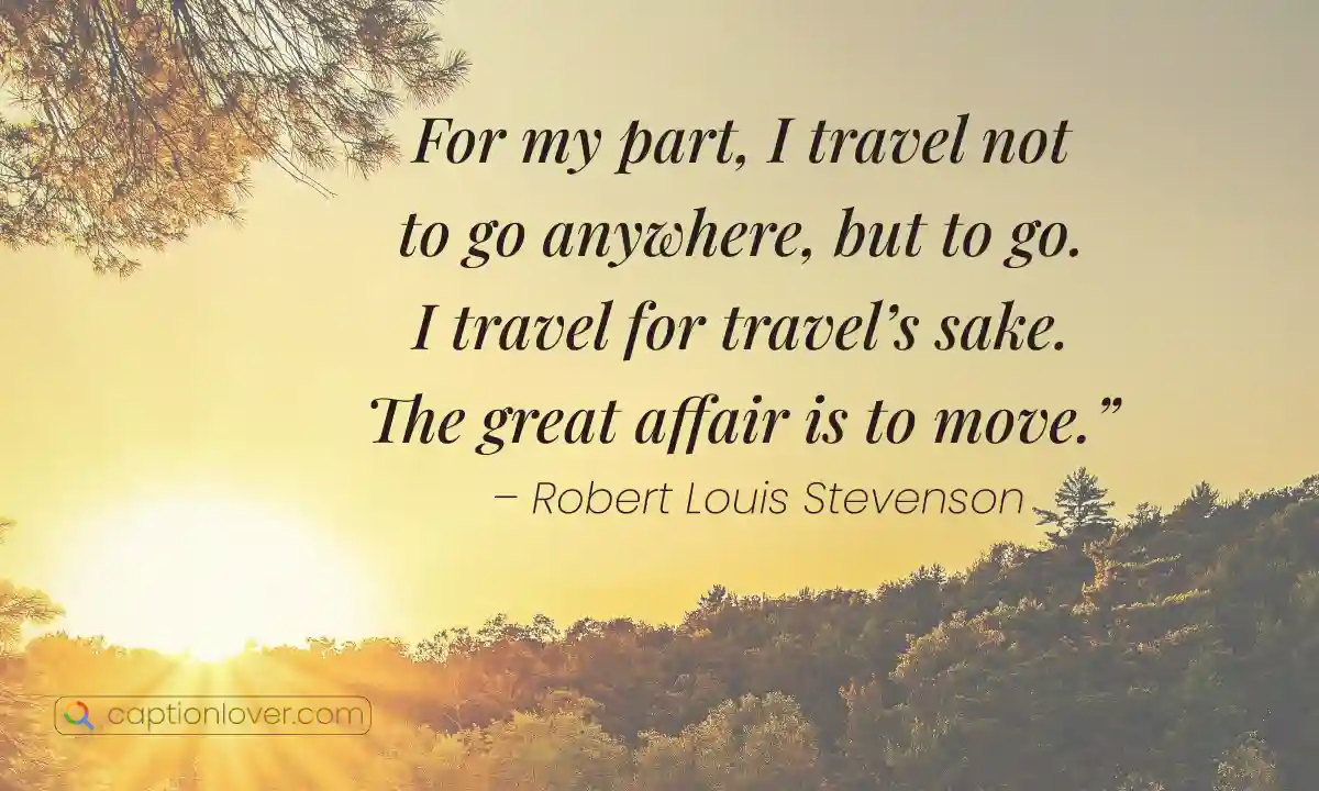 Timeless philosophical travel quote about life and journey